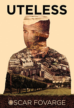 "Uteless" Teenage and YA Fiction by Oscar Fovarge